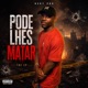 Pode Lhes Matar EP
