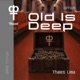 Old Is Deep Single