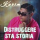 Distruggere Sta Storia Single