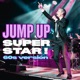 Jump Up Super Star 60 s Version Single
