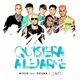 Quisiera Alejarme Remix feat Ozuna CNCO Single