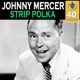 Strip Polka Remastered Single