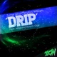 Drip feat Milla Roach Gigz Single