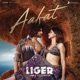 Aafat From Liger Single