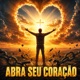 Abra Seu Coração Single