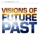 Visions of Future Past