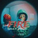 Fire feat Jpxter Single