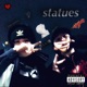 Statues feat Ohlucifer Single