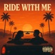 Ride With Me Single