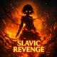 SLAVIC REVENGE