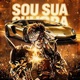 SOU SUA CURA EP