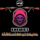 Enemies feat JAY V ACE Veneno Liltripp31 Gio Single