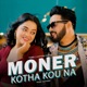 Moner Kotha Kou Na feat Antara Kotha Single