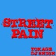 STREET PAIN prod DJ 2HIGH Single