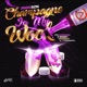 Champagne in My Wock feat 03 Greedo OhGeesy Z Money LDthaMonsta Single