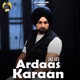 Ardaas Karaan Single