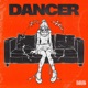 Dancer Single