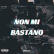 Non MI Bastano Single