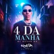 4 da Manhã Single
