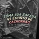 Toma Sua Safada Vs Estinto de Cachorrão Single