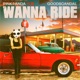 Wanna Ride Single