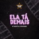 Ela Tá Demais Single