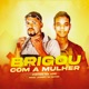 Brigou Com a Mulher Single