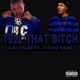 Tell That Bitch feat Young Sagg Single