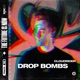 Drop Bombs Single