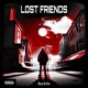 Lost Friends Single
