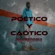 Poético y Caótico Single