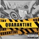 Quarantine feat Daz OG Single