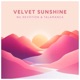 Velvet Sunshine Single