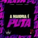 A Maioria É Puta Single