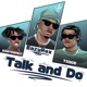 Talk and Do feat Hamydgrey Tiimie Single