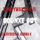 Bounxe out feat J5 Single