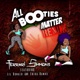 All Booties Matter Remix feat Lil Donald Erica Banks Single