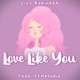 Love Like You From Steven Universe feat FFMelodie Single