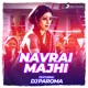 Navrai Maajhi Remixed By DJ Paroma Single