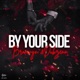 By Your Side feat dubzeno Single