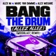 Bang the Drum Allez Allez Mindblast Remix Single