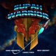 Supah Warrior Single