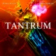 Tantrum Single