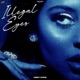 Illegal Eyes Single