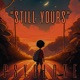 Still Yours Single