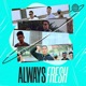 AlwaysFresh feat TazOG Single