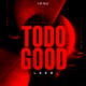 Todo Good Single