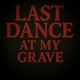 LAST DANCE AT MY GRAVE Feat 전현재 Single