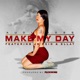 Make My Day feat Junior Reid 3llay Single