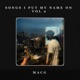 Songs I Put My Name On Vol 2